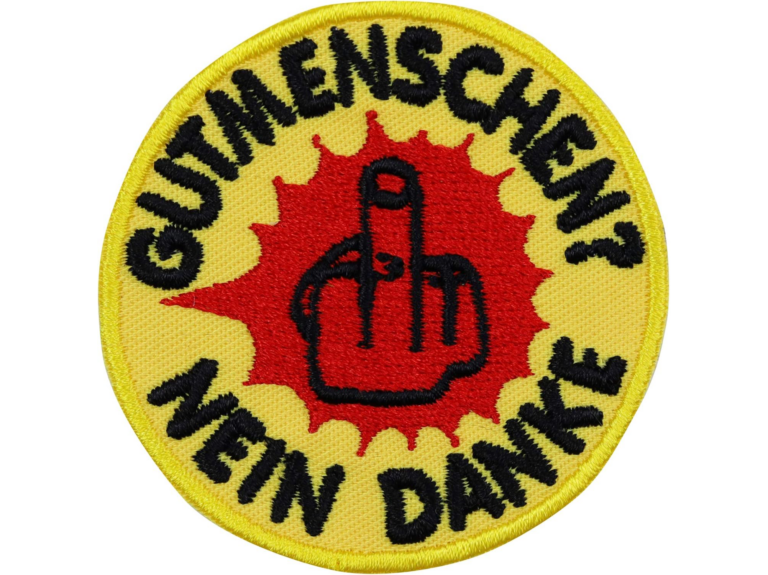 Aufnäher, mit der Aufschrift "GUTMENSCHEN - NEIN DANKE"